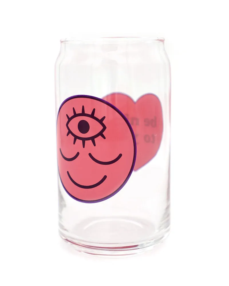 Be Nice To You Drinking Glass - Pink
