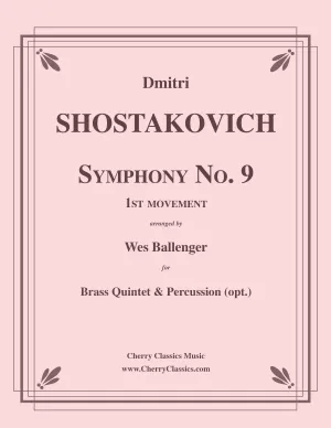 Shostakovich - Symphony No. 9, 1st movement for Brass Quintet and Percussion