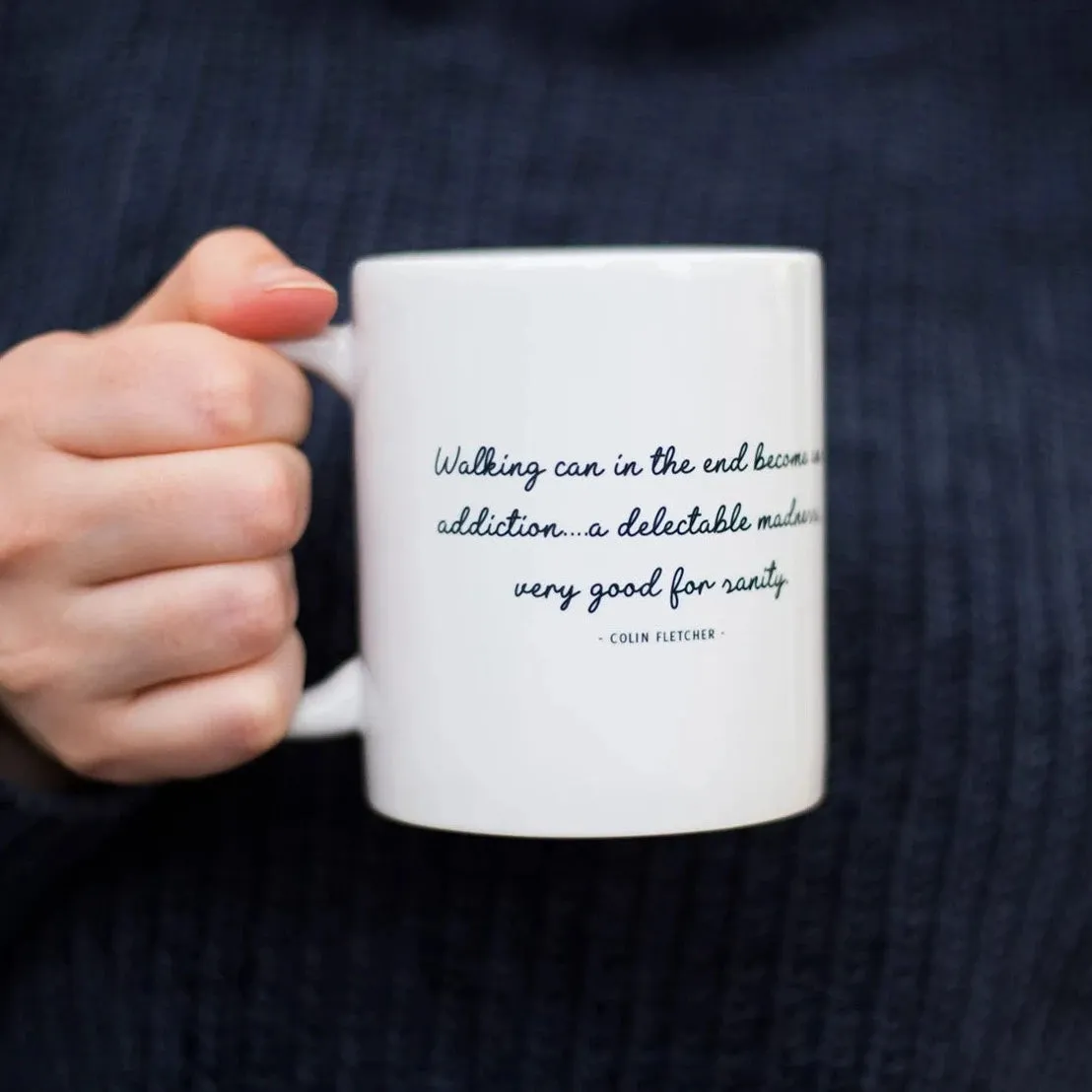 Walking Addiction Quote Mug